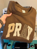 Pray Sweatshirt